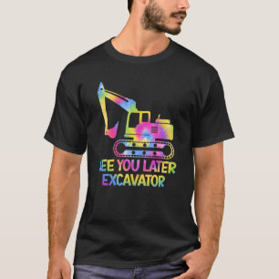 Camiseta Increíble verte luego Excavadora Ti Dey Niños