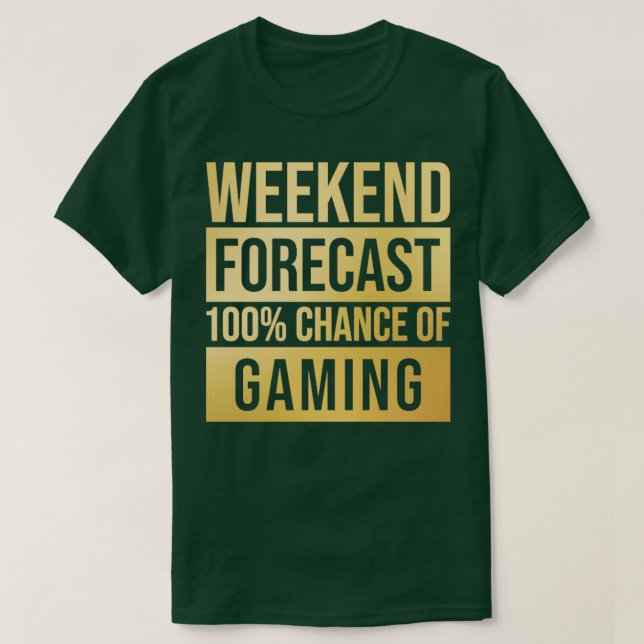 Camiseta Increíble Y Gracioso Pronóstico De Fin De Semana C (Diseño del anverso)