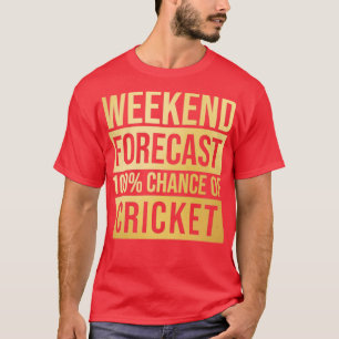 Camiseta Increíble Y Gracioso Pronóstico De Fin De Semana C