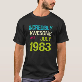 Camiseta Increíblemente Impresionante Desde Julio 1983 Cump