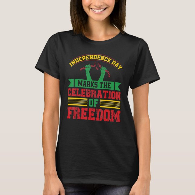 Camiseta Independence Day Marks The Celebration Of Freedom  (Anverso)