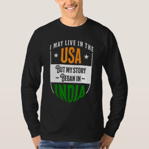 Camiseta India Es posible que viva en EE. UU. pero mi hist