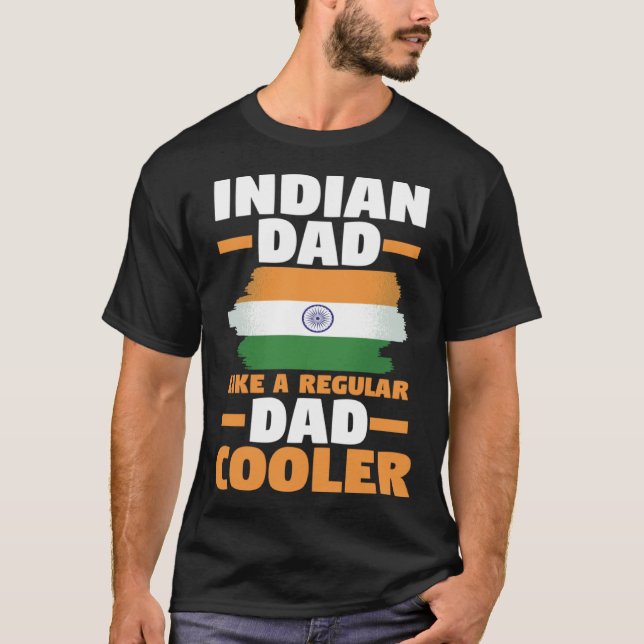 Camiseta India Flag Indian Dad Like A Regular Dad But Coole (Anverso)