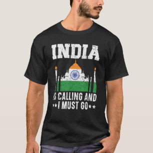 Camiseta India llama y debo irme a la India