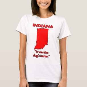 Camiseta Indiana - Era el nombre del perro