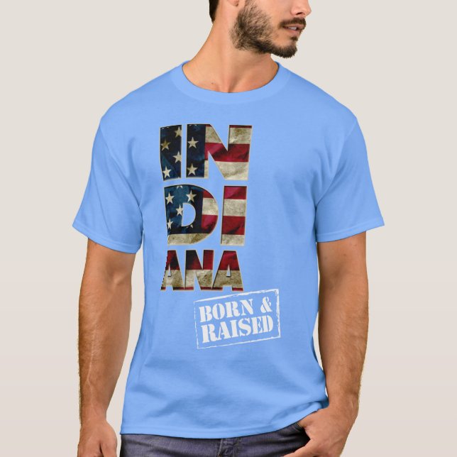Camiseta Indiana Gift Born And Raised Strong Awesome Design (Anverso)