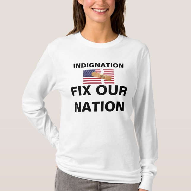 CAMISETA INDIGNACIÓN ARREGLA NUESTRA NACIÓN (Anverso)