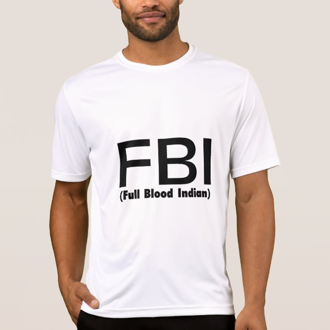 Camiseta Indio lleno del FBI Blooded (Anverso)