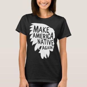 Camiseta Indios Nativos Estadounidenses Si Solamente Hubiér