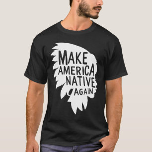 Camiseta Indios Nativos Estadounidenses Si Solamente Hubiér