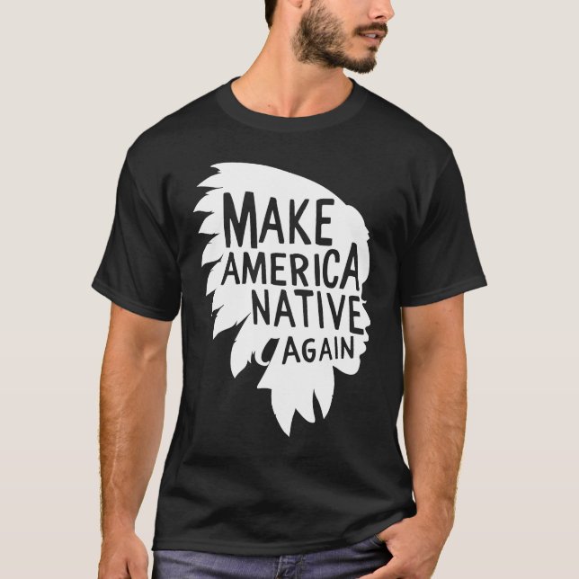 Camiseta Indios Nativos Estadounidenses Si Solamente Hubiér (Anverso)