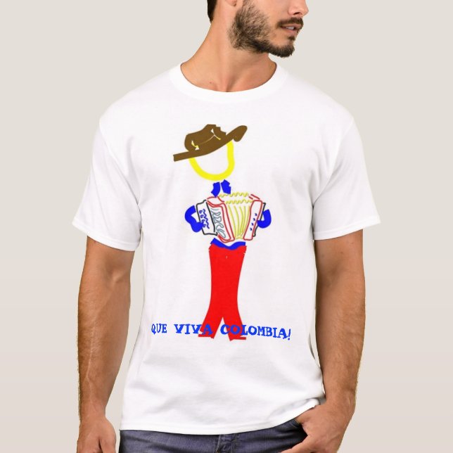 Camiseta ¡individuo del vallenato, QUE VIVA COLOMBIA! (Anverso)