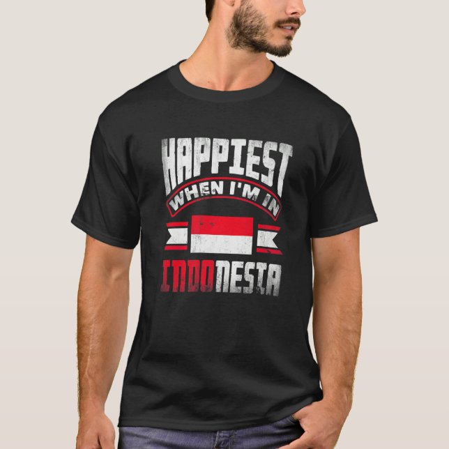 Camiseta Indonesia Indonesian Flag Happiest When Im In Indo (Anverso)