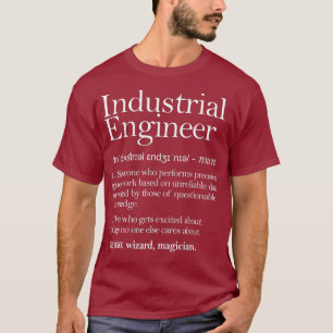 Camiseta Industria de ropa de definición de ingeniero indus