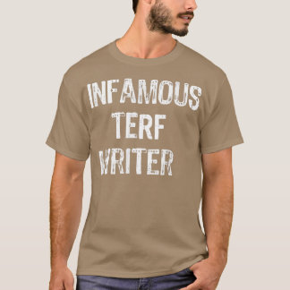 Camiseta Infamous Terf Writer nice