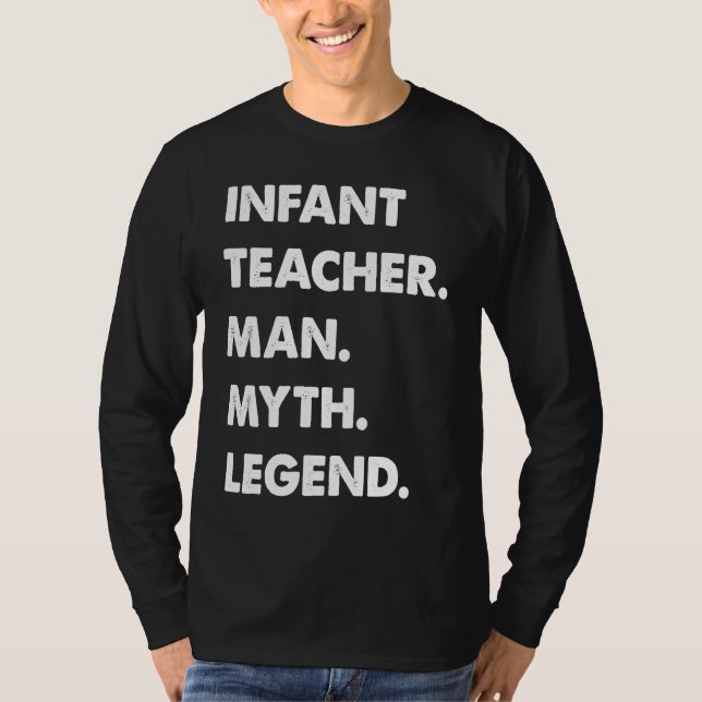 Camiseta Infant Teacher Man Myth Legend (Anverso)