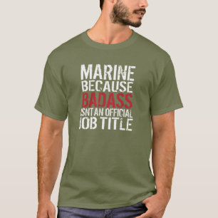 Camiseta Infante de marina porque Badass no es cargo