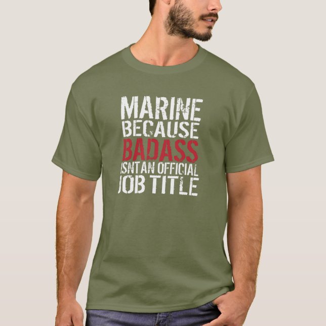 Camiseta Infante de marina porque Badass no es cargo (Anverso)