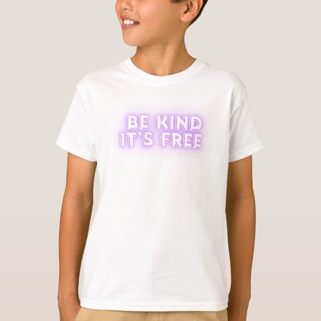Camiseta infantil Be Kind It's Free – Inspiradora  (Anverso)