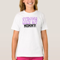Camiseta infantil Fuerte como mi mamá