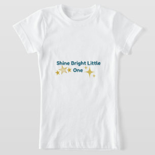 Camiseta Infantil Inspiradora Brilla Fuerte Pequeñ