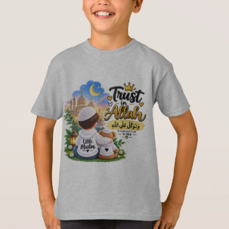 Camiseta infantil islámica Confía en Alá | Niño mu
