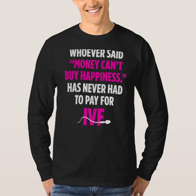 Camiseta Infertilidad del Día de Transferencia de Dinero de (Anverso)
