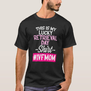 Camiseta Infertilidad del Día de Transferencia de Guerrero