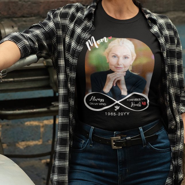 Camiseta Infinity Always On My Mind Photo Mom Memorial (Subido por el creador)