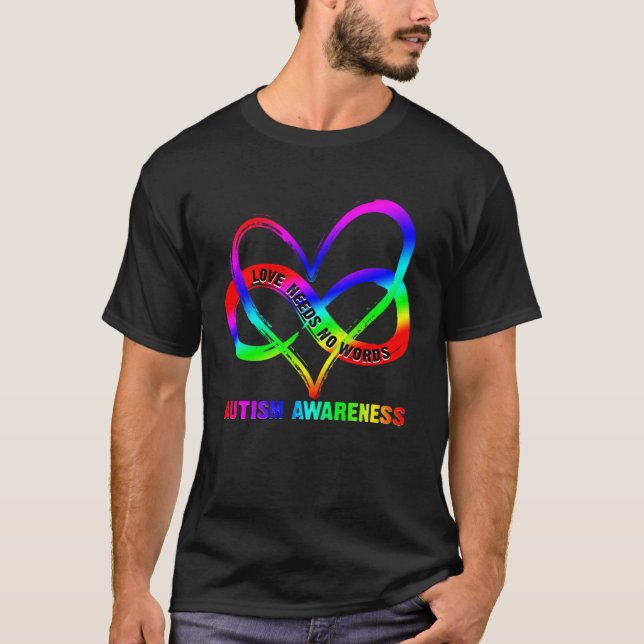Camiseta Infinity Heart Love Autism Awareness Needs No Word (Anverso)