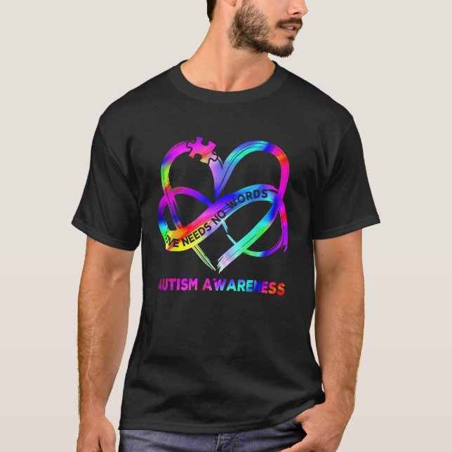 Camiseta Infinity Heart Love Autism Awareness Needs No Word (Anverso)
