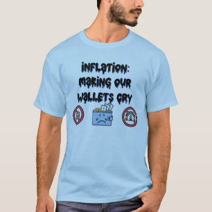 Camiseta Inflación: Llorando nuestras billeteras