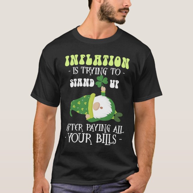 Camiseta Inflation Gnome Paying Bills  St Patricks Day (Anverso)