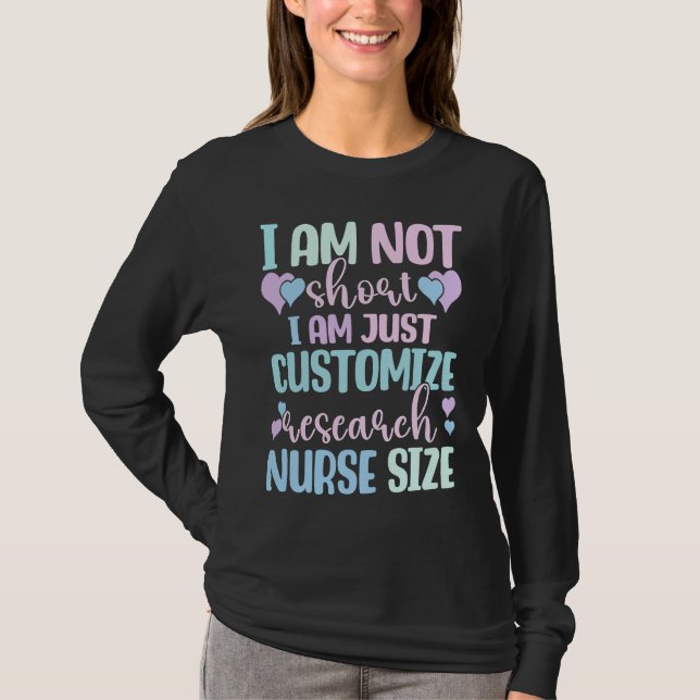 Camiseta Information Nursing Woman Customize Research Nurse (Anverso)