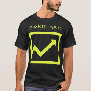 Camiseta Informe de ansiedad