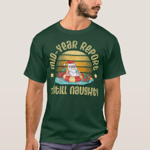 Camiseta Informe de mitad de año aún santa traviesa para So