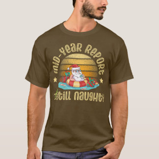 Camiseta Informe de mitad de año aún santa traviesa para So