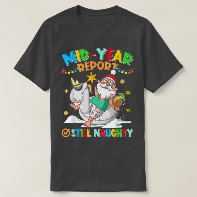 Camiseta Informe de mitad de año aún travieso Santa Claus C (Diseño del anverso)