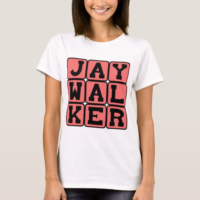 Camiseta Infractor de tránsito, cruce ilegal de calle (Anverso)