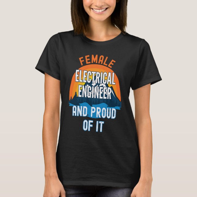 Camiseta Ingeniera Eléctrica Femenina Y Orgullosa De Ella (Anverso)