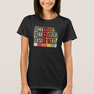Camiseta Ingeniera Legendaria desde 1989
