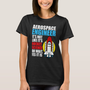 Camiseta Ingeniería Aeroespacial en Ciencia de Cohetes