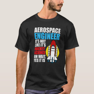 Camiseta Ingeniería Aeroespacial en Ciencia de Cohetes