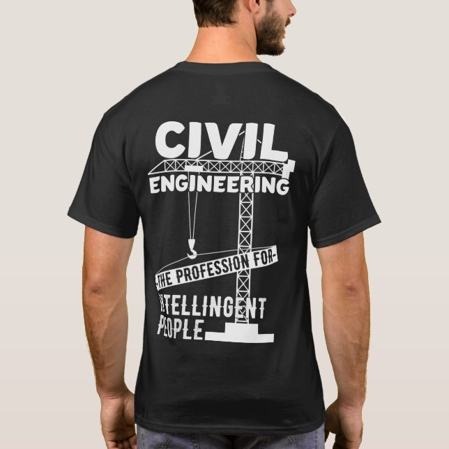 Camiseta Ingeniería Civil La Profesión Para Inteligencia (Reverso)