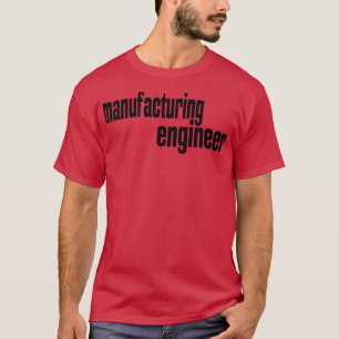 Camiseta Ingeniería de Fabricación de Ingeniería de Fabrica