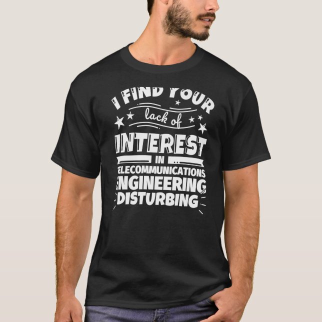 Camiseta Ingeniería de telecomunicaciones Falta de interés (Anverso)