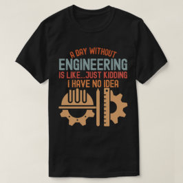 Camiseta Ingeniería divertida, citas de ingeniería