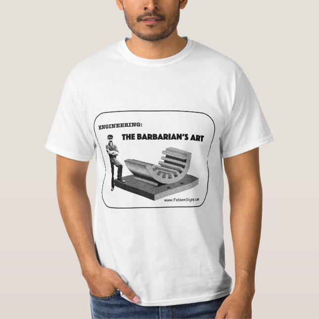 Camiseta - "Ingeniería - El arte de la barbarie" (Anverso)
