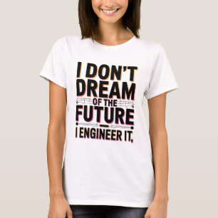 Camiseta Ingeniería en el futuro diseño de ingeniero de sof