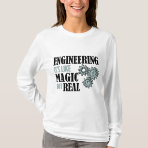 Camiseta Ingeniería - Es como la magia pero real